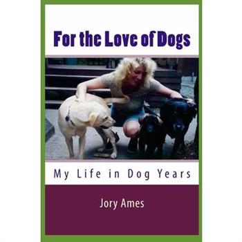 For the Love of Dogs