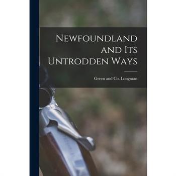 Newfoundland and its Untrodden Ways