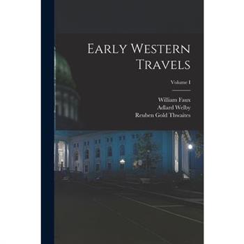 Early Western Travels; Volume I