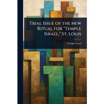 Trial Issue of the new Ritual for ”Temple Israel,” St. Louis
