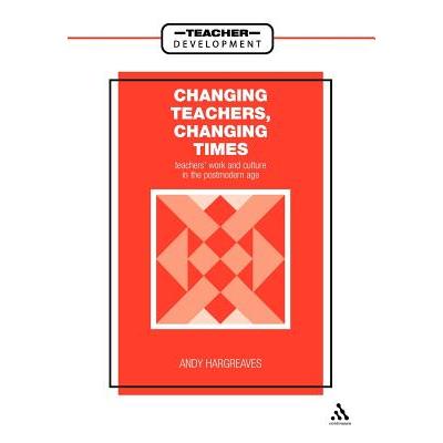 Changing Teachers, Changing Times