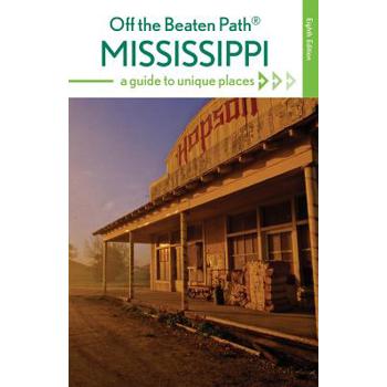 Mississippi Off the Beaten Path