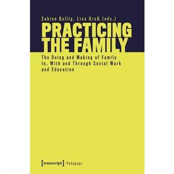 Practicing the Family