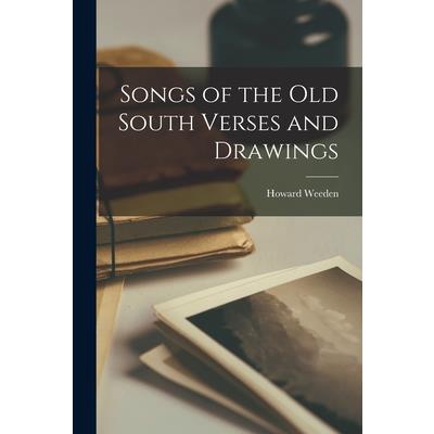 Songs of the Old South Verses and Drawings