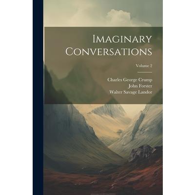 Imaginary Conversations; Volume 2