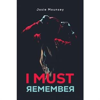 I Must Remember