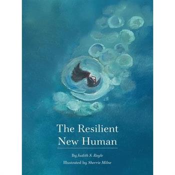 The Resilient New Human