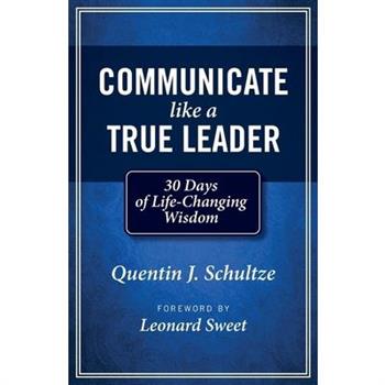 Communicate Like a True Leader