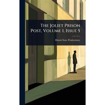 The Joliet Prison Post, Volume 1, Issue 5