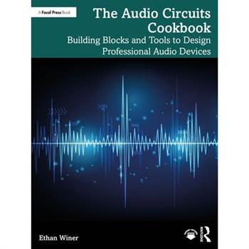 The Audio Circuits Cookbook