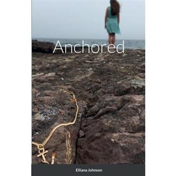 Anchored