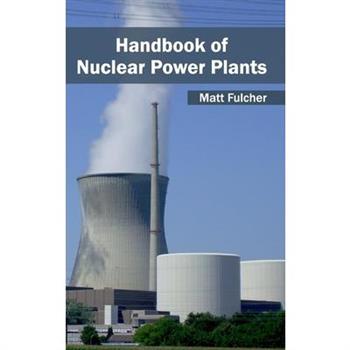 Handbook of Nuclear Power Plants
