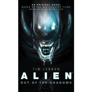 Alien - Out of the Shadows (Book 1)