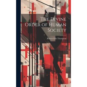 The Divine Order of Human Society