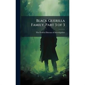 Black Guerilla Family, Part 3 of 3