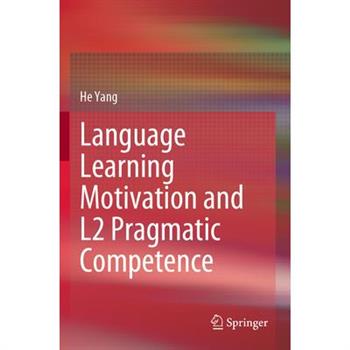 Language Learning Motivation and L2 Pragmatic Competence
