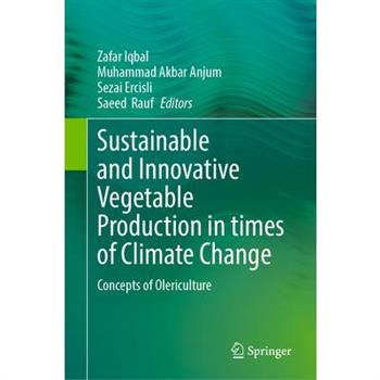 Sustainable and Innovative Vegetable Production in Times of Climate Change
