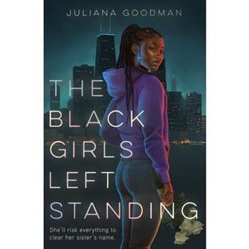 The Black Girls Left Standing