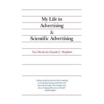 My Life in Advertising and Scientific Advertising