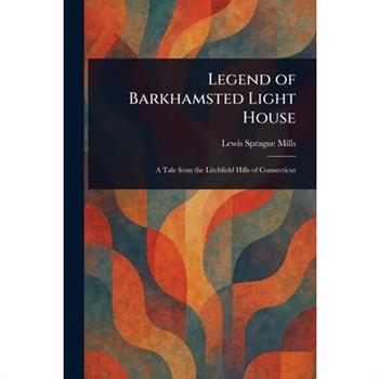 Legend of Barkhamsted Light House