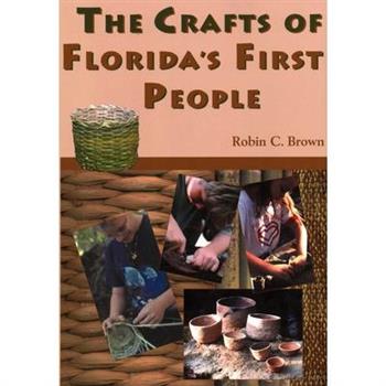 The Crafts of Florida's First People