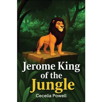 Jerome King of the Jungle