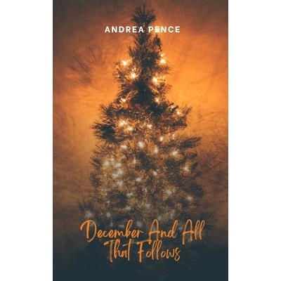 December And All That Follows