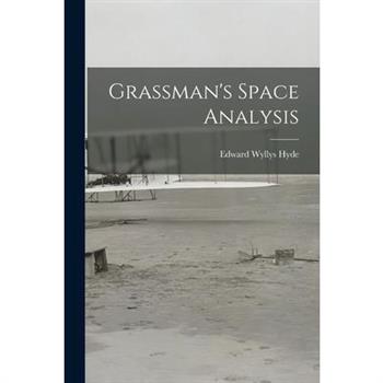 Grassman’s Space Analysis