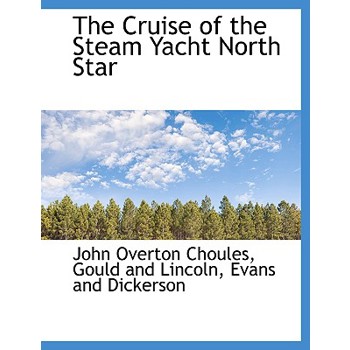 The Cruise of the Steam Yacht North Star