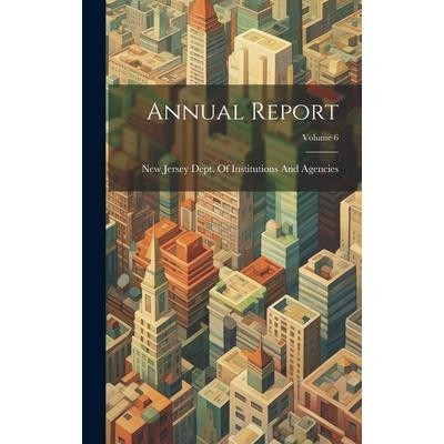 Annual Report; Volume 6
