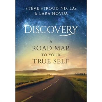 Discovery A Road Map to Your True Self