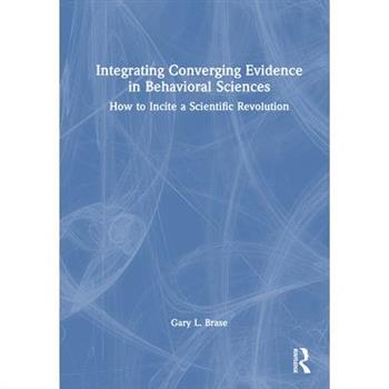 Integrating Converging Evidence in Behavioral Sciences