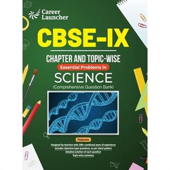 CBSE Class IX 2024 Science - Chapter & Topic-wise Question Bank