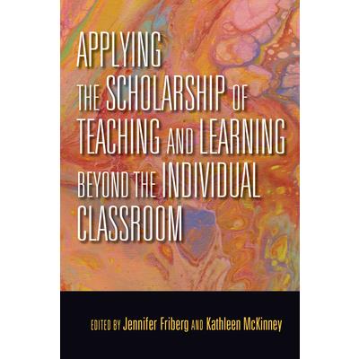 Applying the Scholarship of Teaching and Learning Beyond the Individual Classroom
