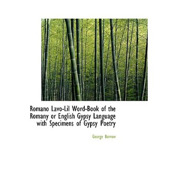 Romano LaVO-Lil Word-Book of the Romany or English Gypsy Language with Specimens of Gypsy Poetry