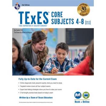 TExES Core Subjects 4-8 (211) Book ＋ Online, 2nd Ed.