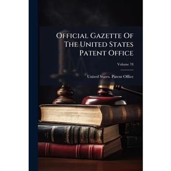 Official Gazette Of The United States Patent Office
