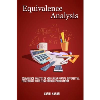 Equivalence analysis of non-linear partial differential equations of fluid flow through porous media