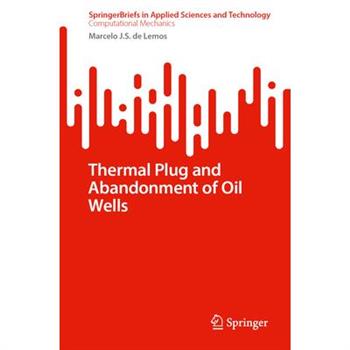 Thermal Plug and Abandonment of Oil Wells