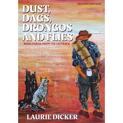 Dust, Dags, Drongos and Flies
