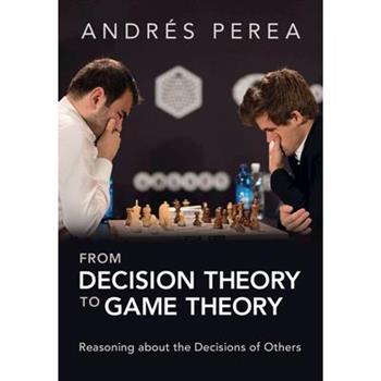 From Decision Theory to Game Theory