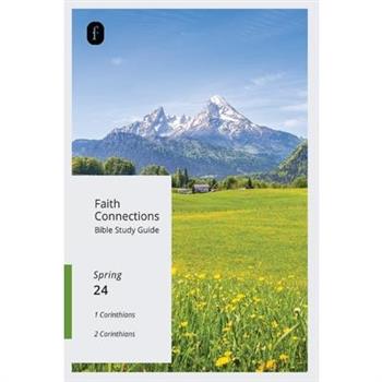 Faith Connections Adult Bible Study Guide (March/April/May 2024)