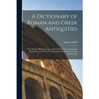 A Dictionary of Roman and Greek Antiquities
