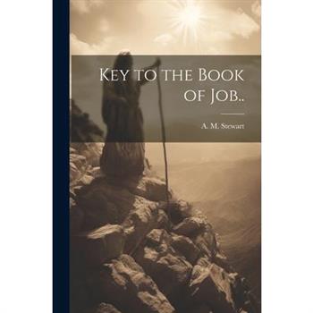 Key to the Book of Job..