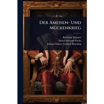 Der Ameisen- Und M?1/4ckenkrieg