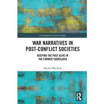 War Narratives in Post-Conflict Societies