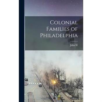 Colonial Families of Philadelphia