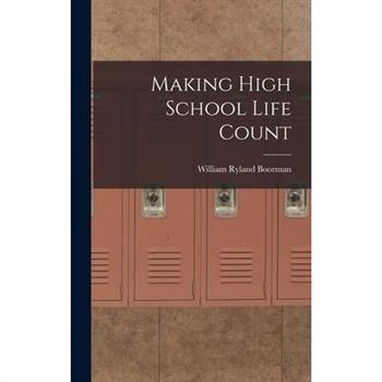 Making High School Life Count