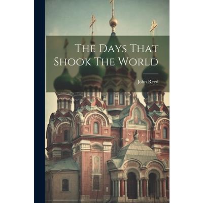 The Days That Shook The World