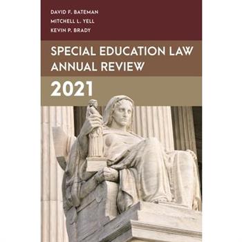 Special Education Law Annual Review 2021